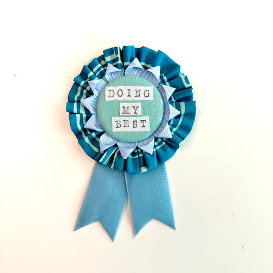 Emotional Support Ribbon #7- Doing my Best