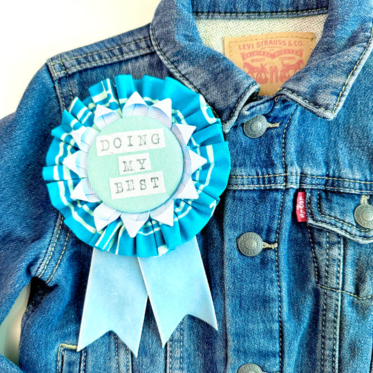 Emotional Support Ribbon #7- Doing my Best